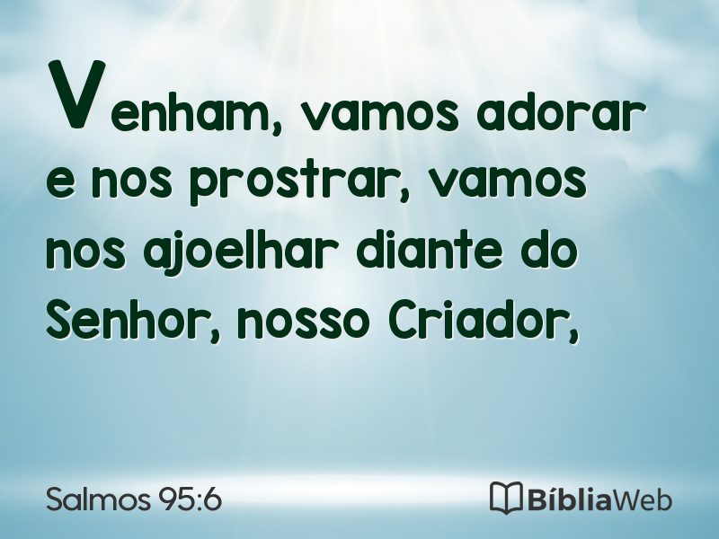 Salmos 95:6 em imagem para compartilhar