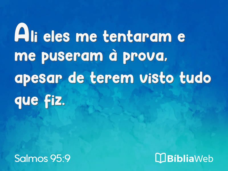 Salmos 95:9 em imagem para compartilhar