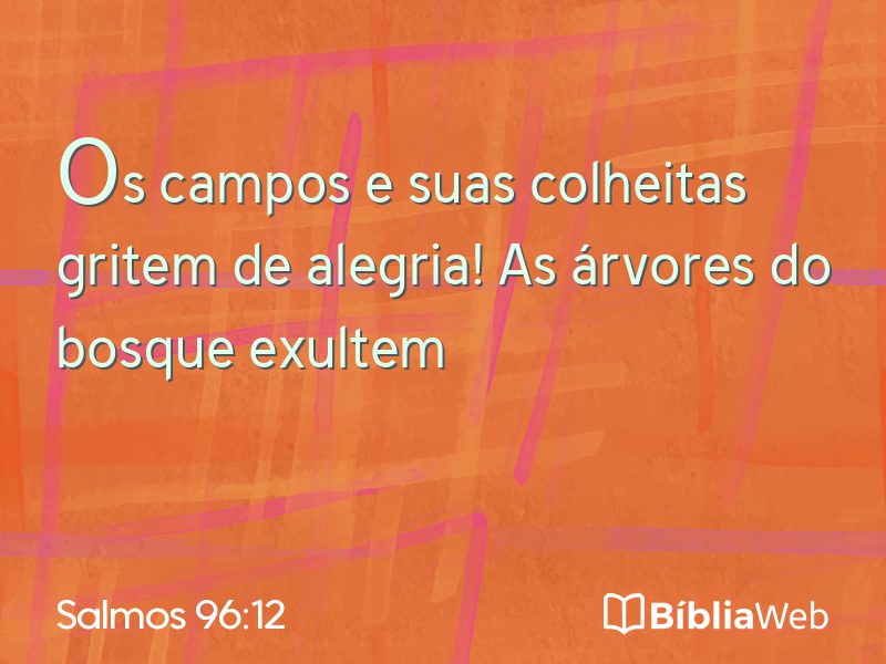 Salmos 96:12 em imagem para compartilhar