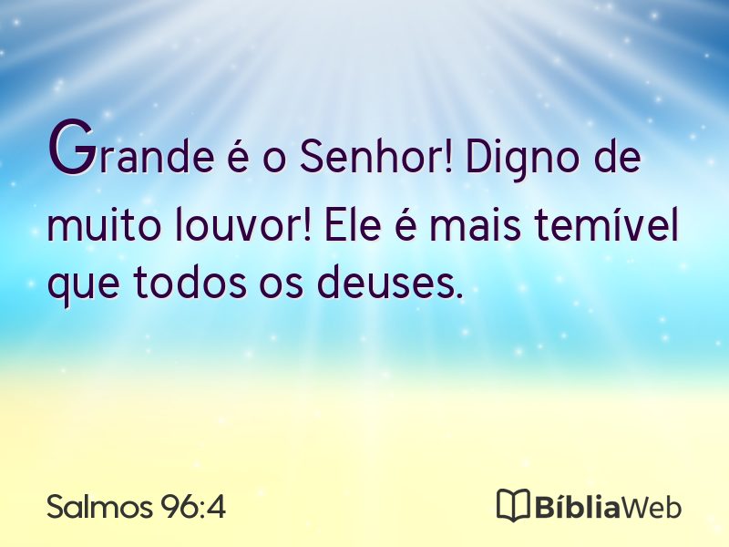 Salmos 96:4 em imagem para compartilhar
