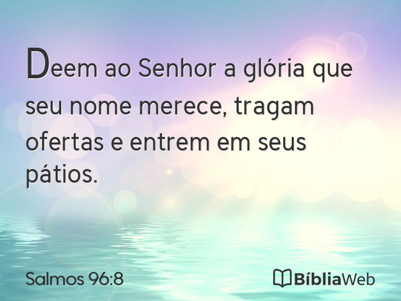 Salmos 96:8 em imagem para compartilhar