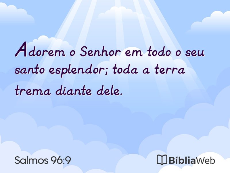 Salmos 96:9 em imagem para compartilhar