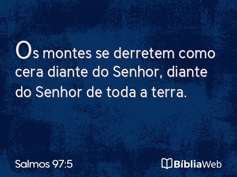 Salmos 97:5 em imagem para compartilhar