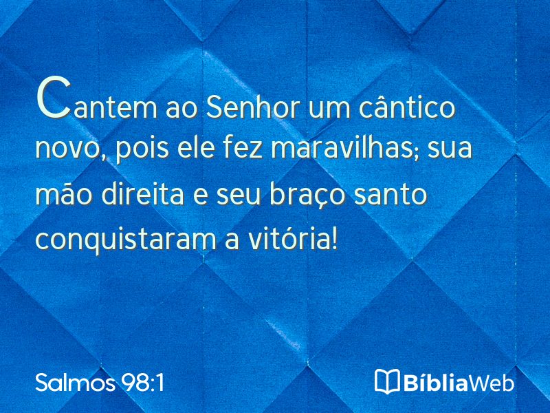 Salmos 98:1 em imagem para compartilhar