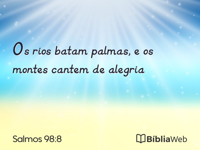 Salmos 98:8 em imagem para compartilhar