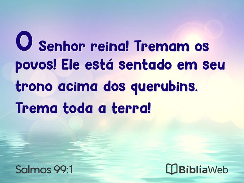 Salmos 99:1 em imagem para compartilhar