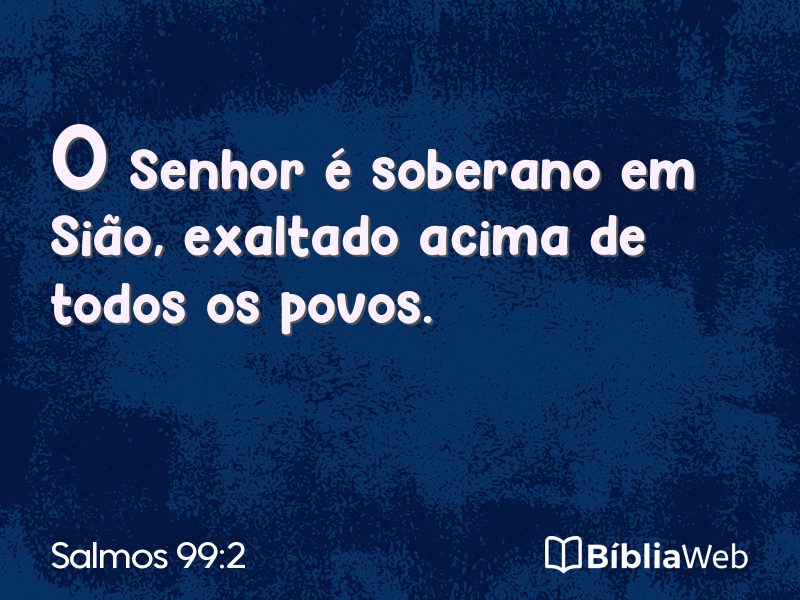Salmos 99:2 em imagem para compartilhar