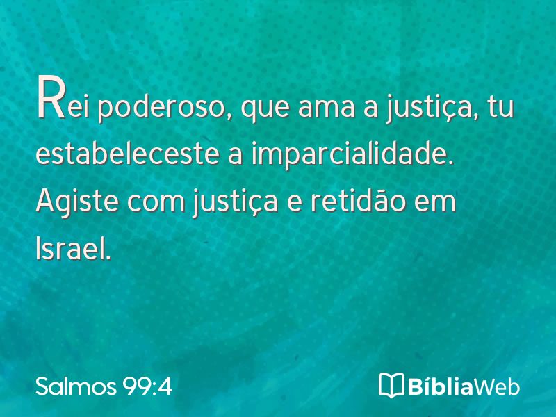 Salmos 99:4 em imagem para compartilhar