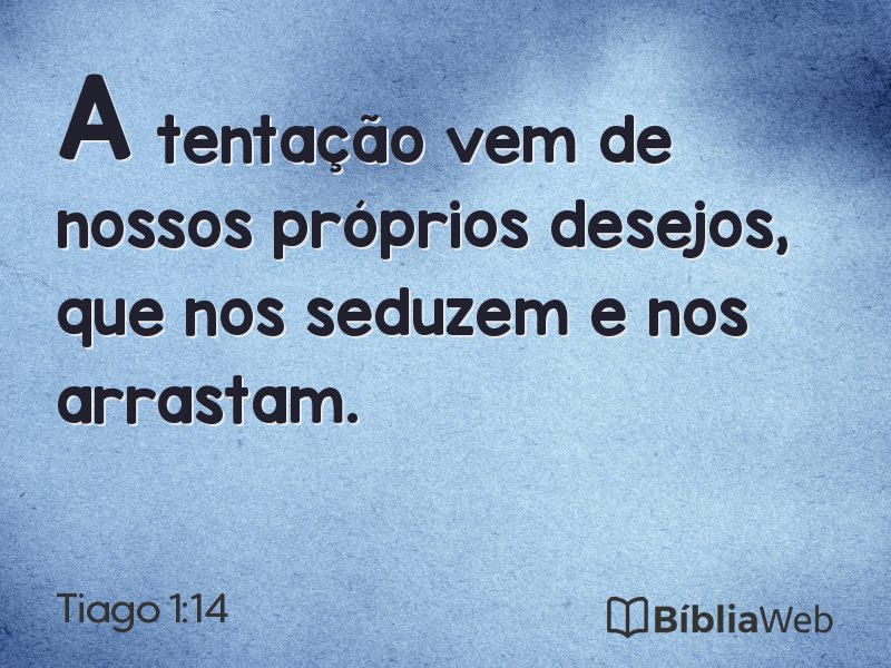 Tiago 1:14 em imagem para compartilhar