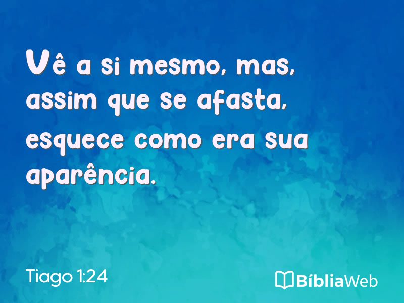 Tiago 1:24 em imagem para compartilhar