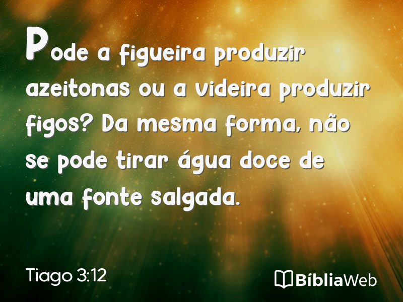 Tiago 3:12 em imagem para compartilhar