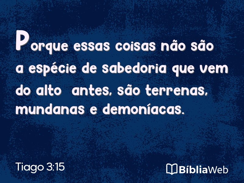 Tiago 3:15 em imagem para compartilhar