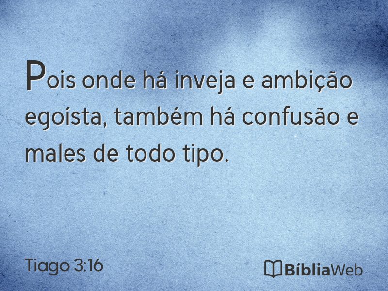 Tiago 3:16 em imagem para compartilhar