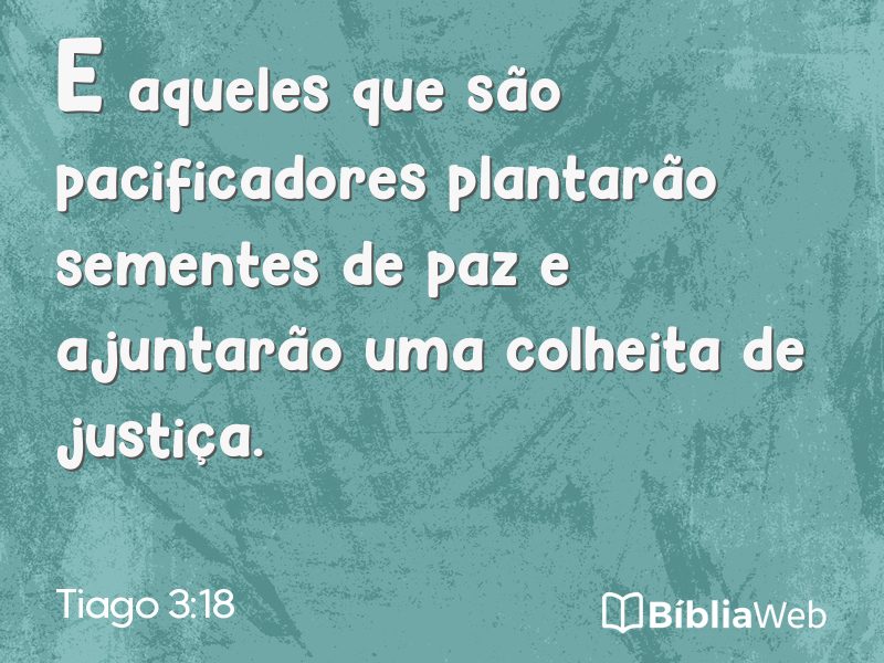Tiago 3:18 em imagem para compartilhar