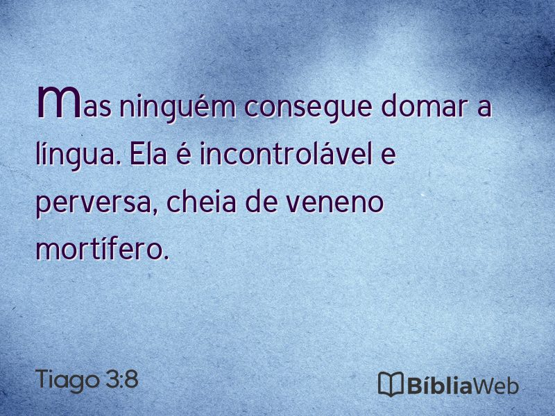 Tiago 3:8 em imagem para compartilhar