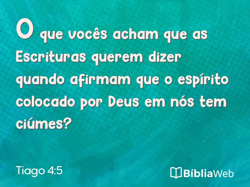 Tiago 4:5 em imagem para compartilhar