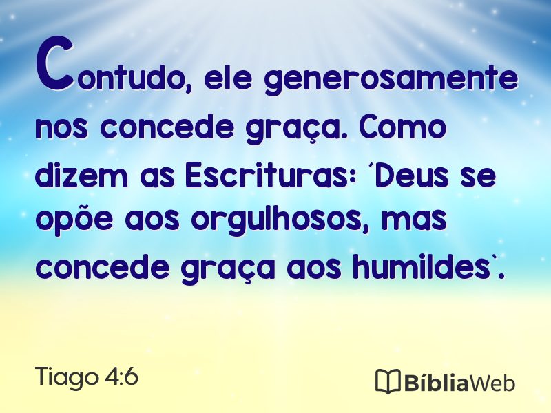 Tiago 4:6 em imagem para compartilhar