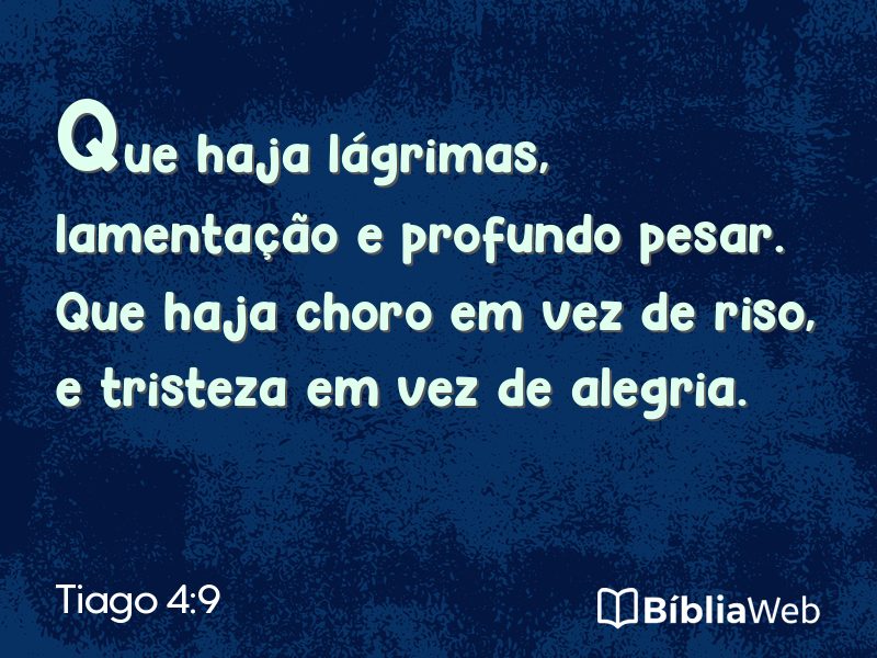 Tiago 4:9 em imagem para compartilhar
