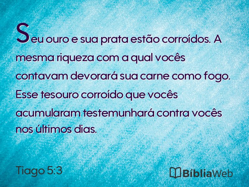Tiago 5:3 em imagem para compartilhar