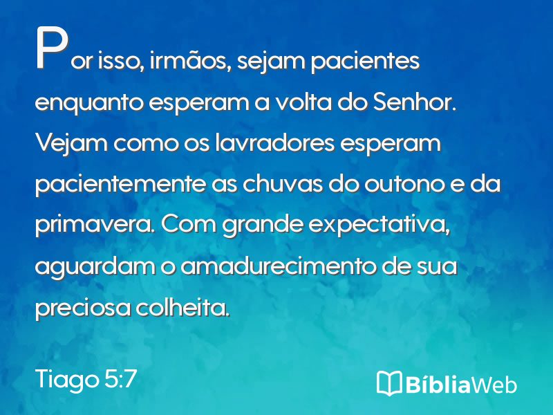 Tiago 5:7 em imagem para compartilhar