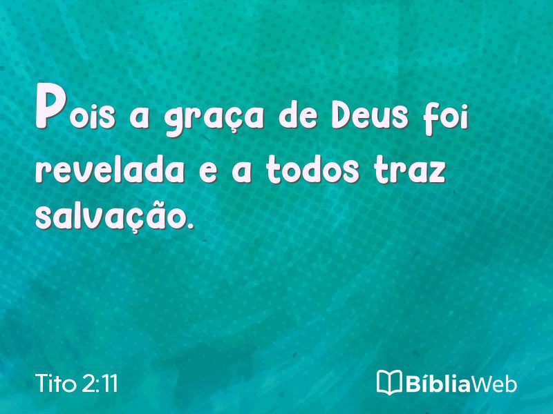 Tito 2:11 em imagem para compartilhar