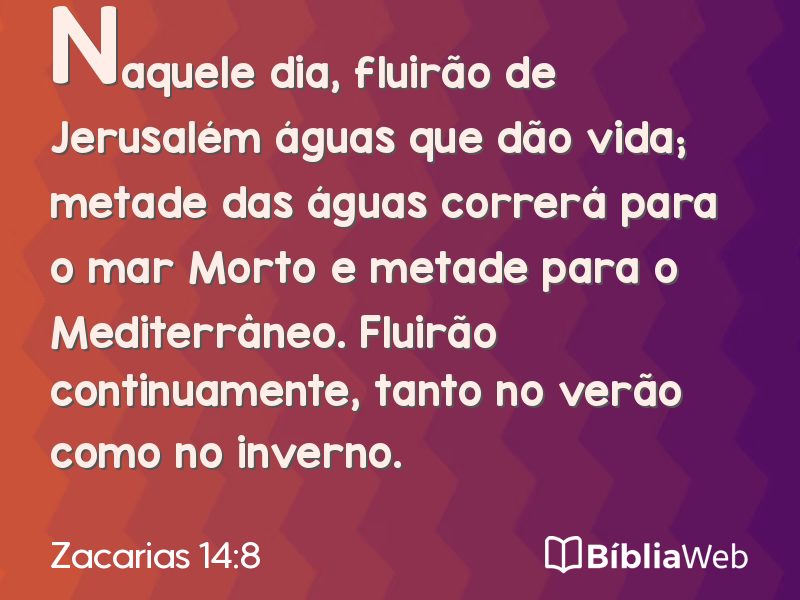 Zacarias 14:8 em imagem para compartilhar