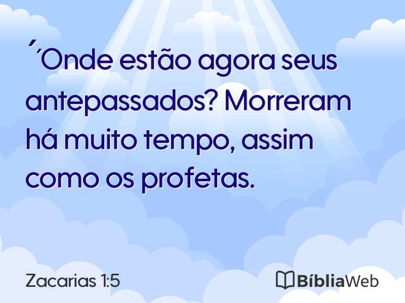 Zacarias 1:5 em imagem para compartilhar