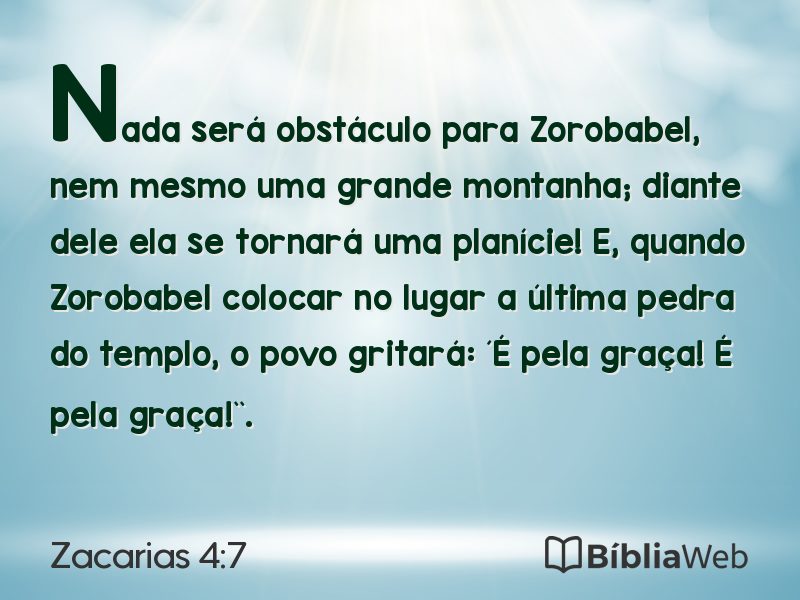 Zacarias 4:7 em imagem para compartilhar