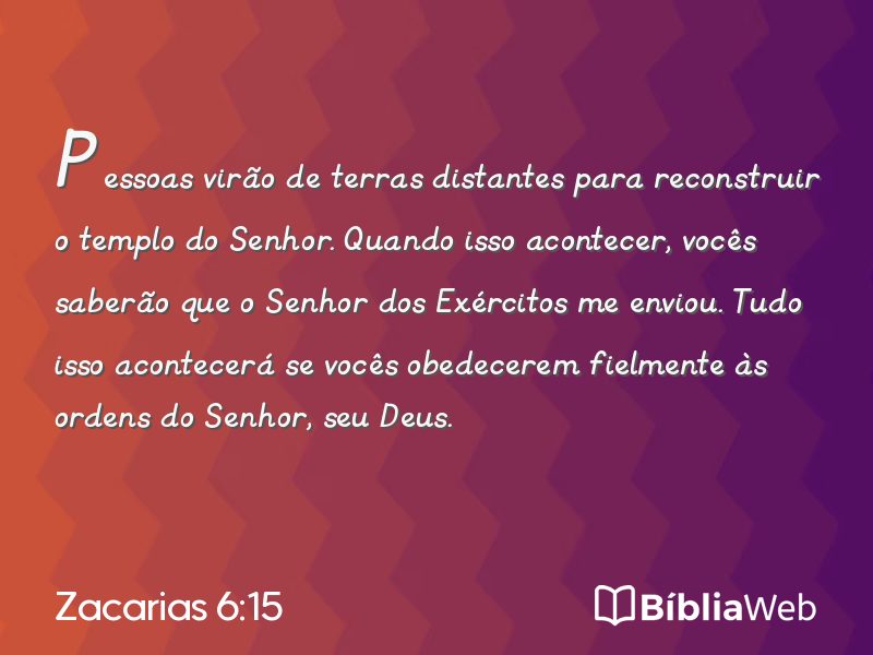 Zacarias 6:15 em imagem para compartilhar