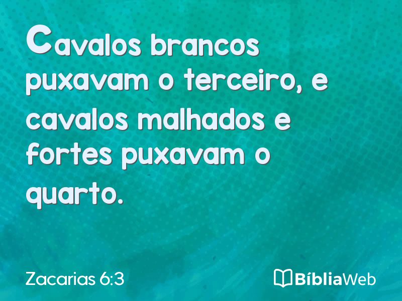 Zacarias 6:3 em imagem para compartilhar
