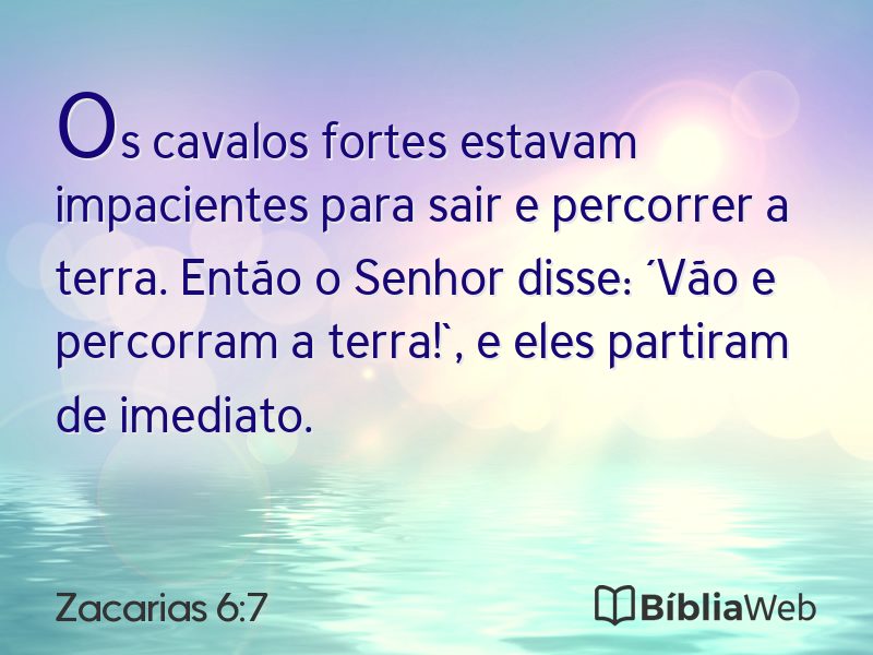 Zacarias 6:7 em imagem para compartilhar