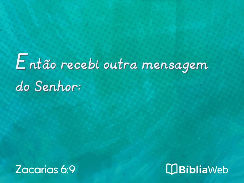 Zacarias 6:9 em imagem para compartilhar