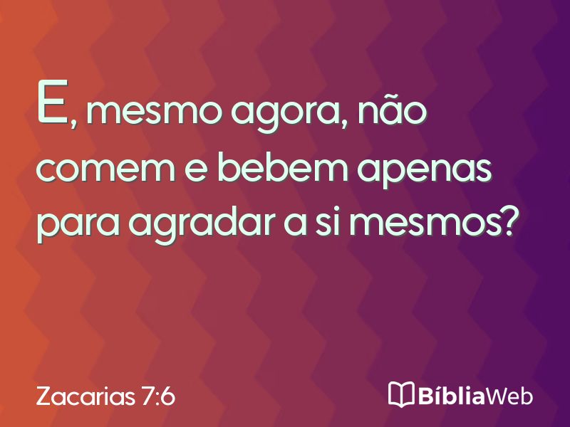 Zacarias 7:6 em imagem para compartilhar